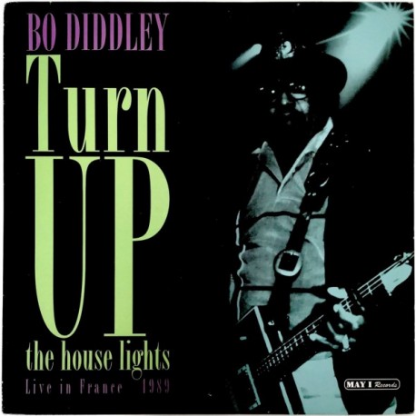 BO DIDDLEY - Turn Up The House Lights 2xLP